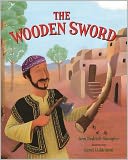 The Wooden Sword by Ann Redisch Stampler: Book Cover