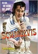 Schmelvis: Searching for the King's Jewish Roots