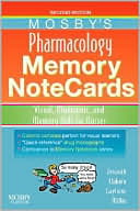 Mosby's Pharmacology Memory NoteCards: Visual, Mnemonic, and Memory Aids for Nurses