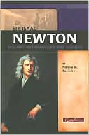 Sir Isaac Newton: Brilliant Mathematician and Scientist
