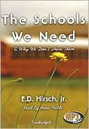 The Schools We Need: And Why We Don't Have Them