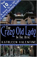 The Crazy Old Lady in the Attic