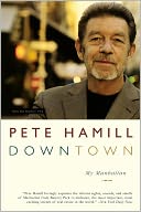 Downtown: My Manhattan