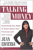 Talking Money: Everything You Need to Know about Your Finances and Your Future