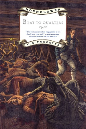 Beat to Quarters (Horatio Hornblower Series #6)