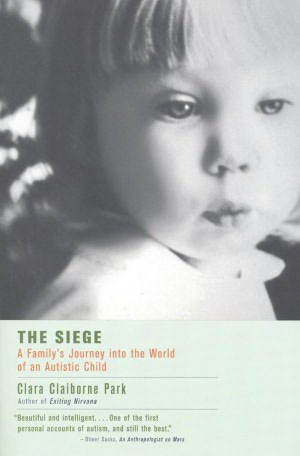 Siege: A Family's Journey Into the World of an Autistic Child