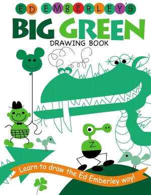 Ed Emberley's Big Green Drawing Book