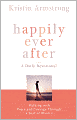 Happily Ever After: Walking with Peace and Courage Through a Year of Divorce
