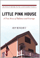 Little Pink House: A True Story of Defiance and Courage