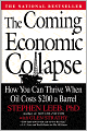 The Coming Economic Collapse: How You Can Thrive When Oil Costs $200 a Barrel