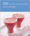 download 200 Juices & Smoothies : Hamlyn All Color book