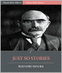 Just So Stories (Illustrated)