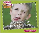 Weird But True Human Body Facts
