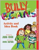 Bully B.E.A.N.S. Activity and Idea Book