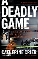 Deadly Game: The Untold Story of the Scott Peterson Investigation