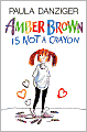 Amber Brown Is Not a Crayon