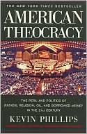 American Theocracy by Kevin Phillips: Book Cover