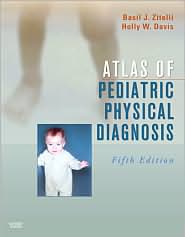Atlas of Pediatric Physical Diagnosis Text with Online Access 
