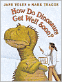How Do Dinosaurs Get Well Soon?