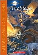The Siege (Guardians of Ga'Hoole Series #4)