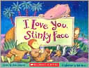 I Love You, Stinky Face