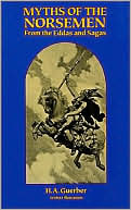 Myths of the Norsemen: From the Eddas and Sagas