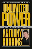 Unlimited Power: The New Science of Personal Achievement