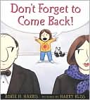 Don't Forget to Come Back!