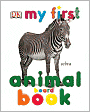 My First Animal Board Book (My First Board Books)