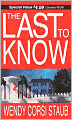 The Last to Know