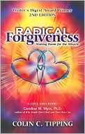 Radical Forgiveness: Making Room for the Miracle