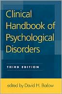 Clinical Handbook of Psychological Disorders: A Step-by-Step Treatment Manual
