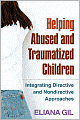 Helping Abused and Traumatized Children: Integrating Directive and Nondirective Approaches