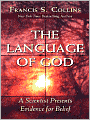 The Language of God: A Scientist Presents Evidence for Belief