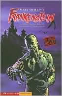 Mary Shelley's Frankenstein (Graphic Revolve Series)