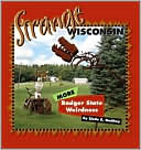 Strange Wisconsin: More Badger State Oddities