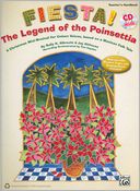 Fiesta! The Legend of the Poinsettia: A Christmas Mini-Musical for Unison Voices, based on a Mexican Folk Tale (Kit), Book & CD