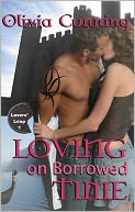 Loving on Borrowed Time (Lovers Leap Series #1) by Olivia Cunning: NOOK Book Cover