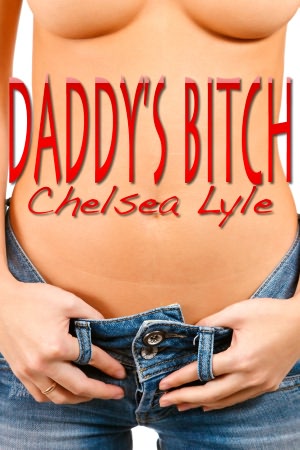 Daddy's Bitch
