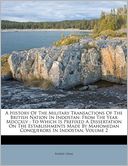 A History Of The Military Transactions Of The British Nation In Indostan