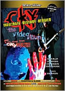 CKY: Infiltrate - Destroy - Rebuild The Video Album