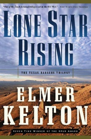 Lone Star Rising: The Texas Rangers Trilogy
