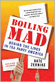 Boiling Mad: Inside Tea Party America