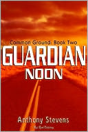 Guardian Noon: Common Ground Series: Book 2