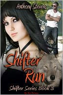 Shifter Run: Shifter Series: Book 3