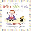 Emily's Magic Words: Please, Thank You, and More