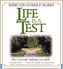Life Is a Test: How to Meet Life's Challenges Successfully