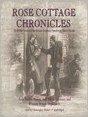 The Rose Cottage Chronicles: Civil War Letters of the Bryant-Stephens Families of North Florida