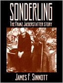 Sonderling: The Franz Jaegerstatter Story