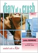 Sealed with a Kiss (Diary of a Crush Series)